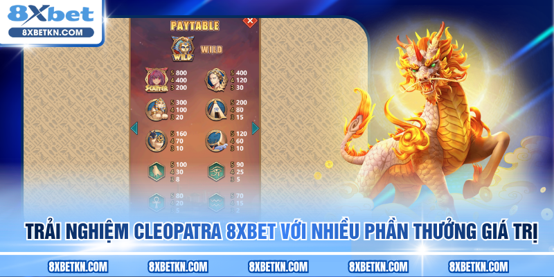 Trải nghiệm Cleopatra 8XBET với nhiều phần thưởng giá trị Trải nghiệm Cleopatra 8XBET với nhiều phần thưởng giá trị